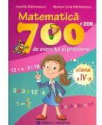 MATEMATICA. 700 + 200 de exercitii si probleme - Clasa a 4-a (ISBN: 9789731231679)