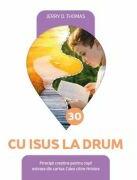 Cu Isus la drum - Jerry D. Thomas (ISBN: 9786060873143)