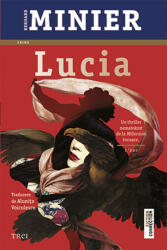 Lucia - Bernard Minier (ISBN: 9786064018847)