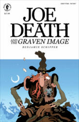 Joe Death And The Graven Image - Benjamin Schipper (ISBN: 9781506717074)