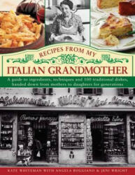 Recipes from My Italian Grandmother - Kate Whiteman (ISBN: 9780754825456)