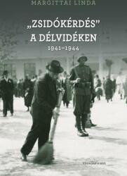Zsidókérdés" a Délvidéken 1941-1944 (2023)