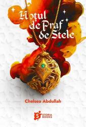 Hotul de praf de stele - Chelsea Abdullah (ISBN: 9786306525201)