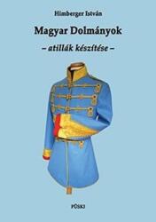 Magyar dolmányok - atillák készítése (ISBN: 9789633023624)