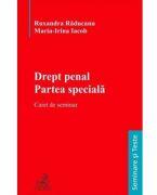 Drept penal. Partea speciala. Caiet de seminar - Ruxandra Raducanu (ISBN: 9786061813032)