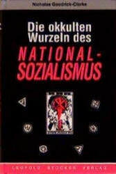 Die okkulten Wurzeln des Nationalsozialismus - Susanne Mörth, Nicholas Goodrick-Clarke (ISBN: 9783702007959)