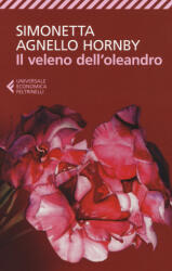 Il veleno dell'oleandro - Simonetta Agnello Hornby (ISBN: 9788807885266)