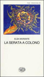 La serata a Colono - Elsa Morante (ISBN: 9788806215033)