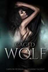 Caged Wolf - Susanne Valenti (ISBN: 9781914425677)