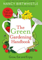 Green Gardening Handbook - Nancy Birtwhistle (ISBN: 9781035003716)