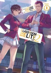 Classroom of the Elite: Year 2 (Light Novel) Vol. 6 (2023)