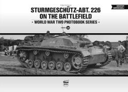 Sturmgeschütz-Abt. 226 on the battlefield - World War Two Photobook Series Vol. 24 (2023)