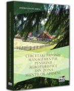 Cercetari privind managementul pensiunii agroturistice din zona Muntilor Apuseni - Andora Evelina Simina (ISBN: 9786062616991)
