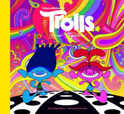 The Art of DreamWorks Trolls Band Together - Hueso, Noela (ISBN: 9781419770197)