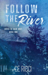 Follow the River - CE Ricci (ISBN: 9781960818041)