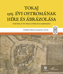 Tokaj 1565. évi ostromának híre és ábrázolása (2023)