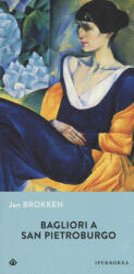 Bagliori a San Pietroburgo - Jan Brokken, C. Cozzi, C. Di Palermo (ISBN: 9788870914849)