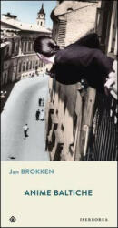 Anime baltiche - Jan Brokken, C. Cozzi, C. Di Palermo (ISBN: 9788870915358)