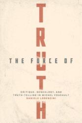 The Force of Truth (ISBN: 9780226827452)