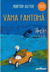 Vama fantoma. Paperback - Norton Juster (ISBN: 9786060868378)