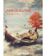 Fata cu fluturi - Florentina Foltut (ISBN: 9786303120218)