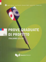 Doro Chiuchiu G. e A. , Coletti, Doro: Prove graduate di profitto - Italiano LS e L2 (ISBN: 9788877158260)