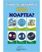 Cand se intampla, ziua sau noaptea? (ISBN: 9786066302517)