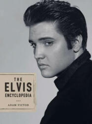 Elvis Encyclopedia - Adam Victor (ISBN: 9781585675982)
