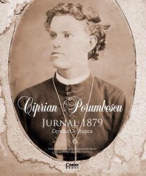 Ciprian Porumbescu - Jurnal 1879. Cernăuți - Stupca (ISBN: 9786060881858)