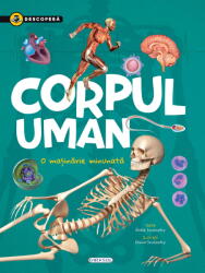 DESCOPERA - CORPUL UMAN - GIRASOL (ISBN: 9786060242246)