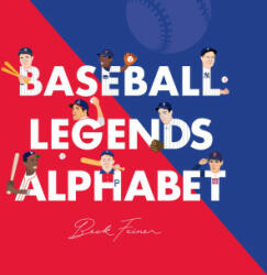 Baseball Legends Alphabet - Alphabet Legends, Beck Feiner (ISBN: 9780648506348)