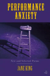 Performance Anxiety - Jane King (ISBN: 9781845232306)