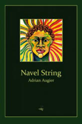 Navel String - Adrian Augier (ISBN: 9781845232023)