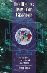 Healing Power of Gemstones - Harish Johari (1996)
