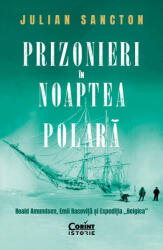 Prizonieri în noaptea polară (ISBN: 9786060881841)