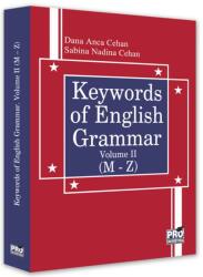 Keywords of English Grammar Vol. 2 (M-Z) - Dana Anca Cehan, Sabina Nadina Cehan (ISBN: 9786062616328)
