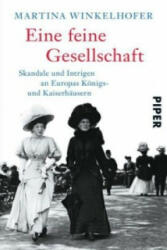 Eine feine Gesellschaft - Martina Winkelhofer (ISBN: 9783492308816)