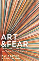 Art & Fear - David Bayles (ISBN: 9781800815971)