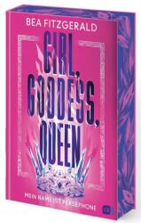 Girl, Goddess, Queen: Mein Name ist Persephone (ISBN: 9783570180983)