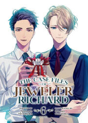 The Case Files of Jeweler Richard (Light Novel) Vol. 6 - Utako Yukihiro (ISBN: 9781685799427)