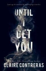Until I Get You (ISBN: 9781733041102)