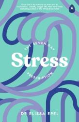 The Seven-Day Stress Prescription (ISBN: 9780241600368)