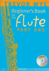 Beginner's Book for the Flute, Part One [With CD] - Trevor Wye (ISBN: 9780853609339)