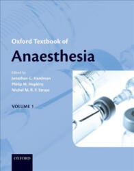 Oxford Textbook of Anaesthesia - Jonathan G. Hardman, Philip M. Hopkins, Michel M. R. F. Struys (ISBN: 9780198842453)