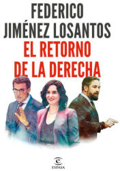 EL RETORNO DE LA DERECHA - FEDERICO JIMENEZ LOSANTOS (2023)