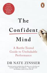 The Confident Mind (ISBN: 9781847942944)