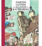 Martin Luther si cele 95 de teze de la Wittenberg - Meike Roth-Beck (ISBN: 9786060873570)