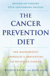 Cancer Prevention Diet - Michio Kushi, Alex Jack (ISBN: 9780312561062)