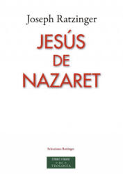 JESÚS DE NAZARET - JOSEPH RATZINGER (ISBN: 9788422018568)