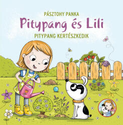 Pitypang kertészkedik (ISBN: 9789635874170)